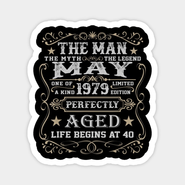 41th Birthday Gift The Man Myth Legend May 1979 Magnet by bummersempre66