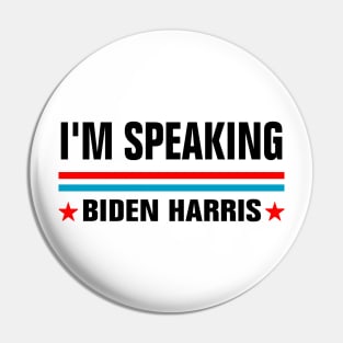 I'M Speaking Classic Pin