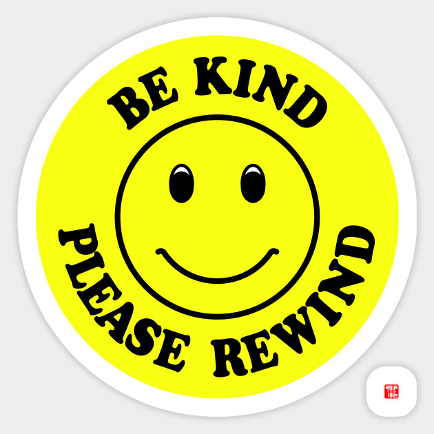 Be Kind, Please Rewind - Retro - Sticker