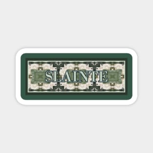 Slainte Magnet