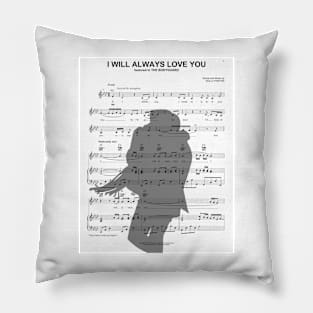 I Will Always Love You Pillow