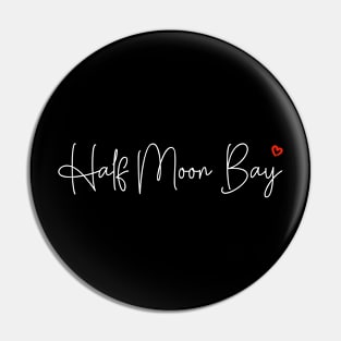 Half Moon Bay Pin