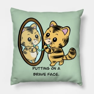 Brave face Pillow