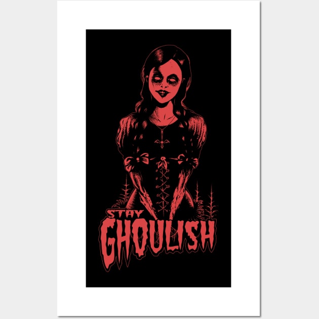 Goth dead girl, Stay Ghoulish! (red version) - Goth - Posters and Art ...