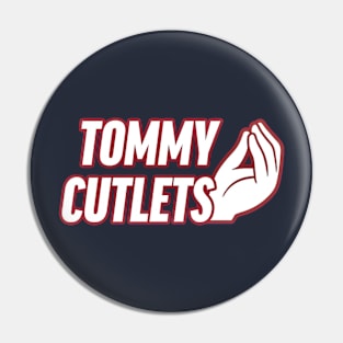 Tommy Cutlets Pin