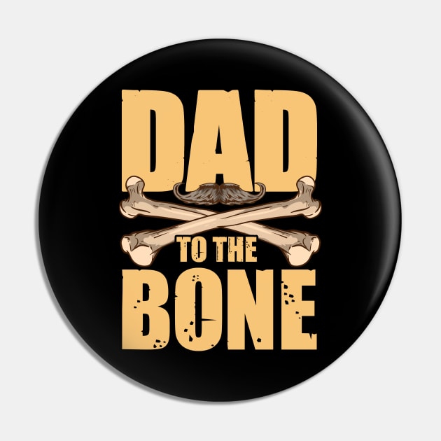 Dad To The Bone Funny Dad Pun Father's Day Joke Pin by theperfectpresents