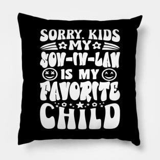 Sorry Kids My Son In Law Mothers Day White Text Retro Pillow