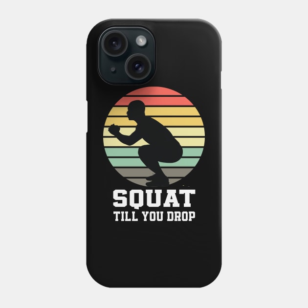 Squat Till You Drop Retro Sunset Print for gym Phone Case by BushidoThreads