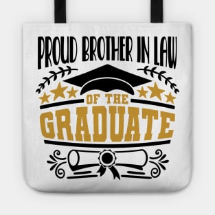 Proud Brother In Law Of The Graduate Graduation Gift Tote