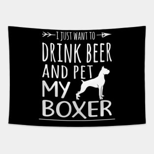 Drink Beer & Pet My Boxer Tapestry