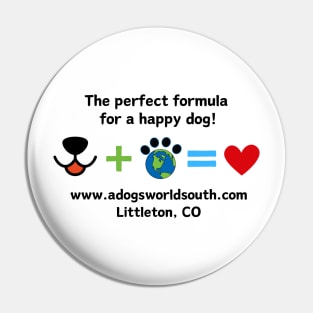 The Perfect Formula for a Happy Dog Pin