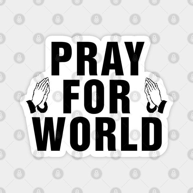 PRAY FOR WORLD Magnet by NAYAZstore