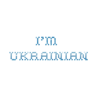 I'm Ukrainian T-Shirt