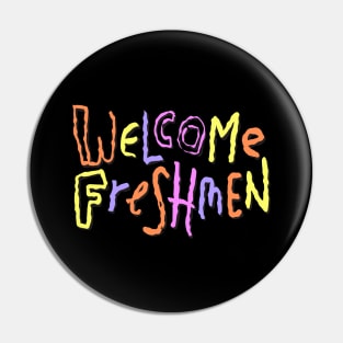 Welcome Freshmen | 90s Nickelodeon | Stickers and T-Shirts Pin