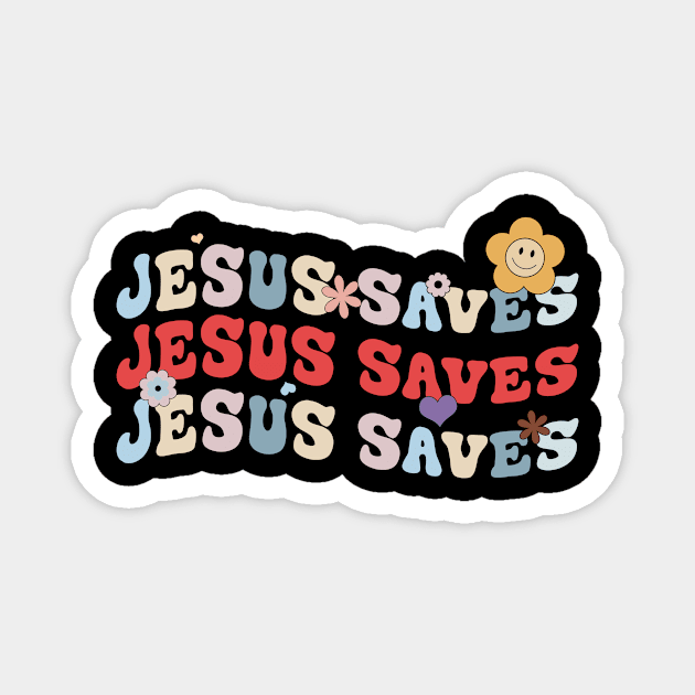 Groovy Jesus Saves Magnet by Quotes NK Tees