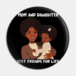 Mom and Daughter Best Friends For Life Mother's Day Pin