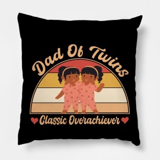 Dad Of Twins Classic Overachiever Fathers Day Twin Parents Pillow