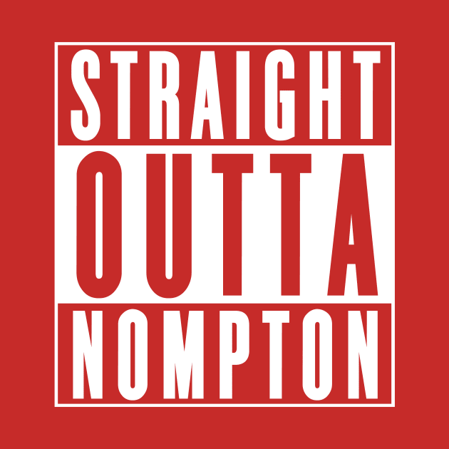 Straight Outta Nompton by SoonerShirts