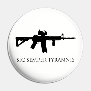 AR-15 - Sic Semper Tryannis (Black Logo) Pin