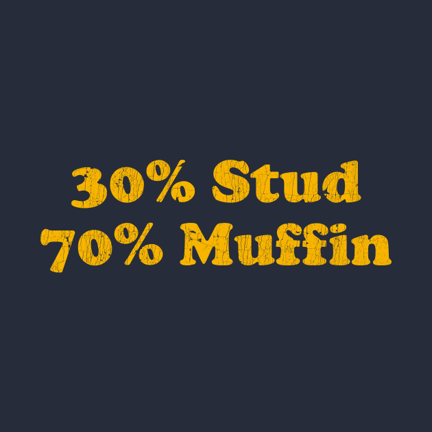 30% Stud 70% Muffin by AnKa Art