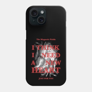 I Think I Need a New Heart V2 Phone Case