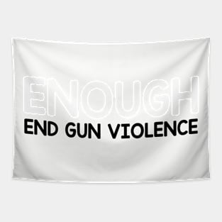 Enough End Gun Violence - National Gun Violence Awareness Day Tapestry