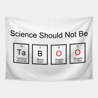 Science Should Not Be TaBOO Tapestry