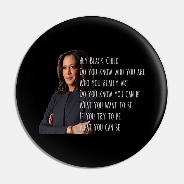 Kamala is black girl magic Pin by Cargoprints