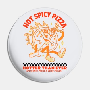 90s Retro Cartoon Hot Spicy Pizza Pin