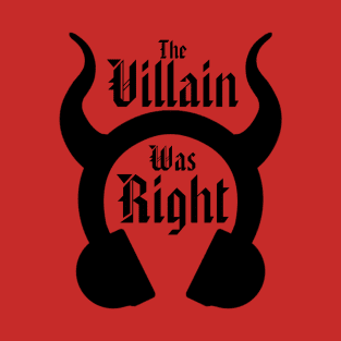 Villain Was Right Logo - Black T-Shirt