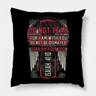 Do Not Fear Scripture Church Religious Worship Gift Pillow