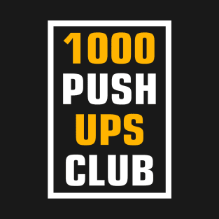 1000 push ups club workout T-Shirt