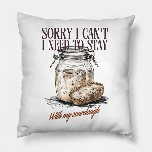 Sourdough baking, for the love of sourdough, the sourdough, funny sourdough Pillow by One Eyed Cat Design