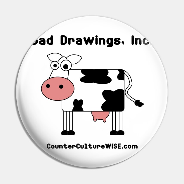 Bad Drawings, Inc. "The Cow" Pin by CounterCultureWISE