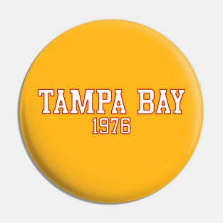 Tampa Bay 1976 Pin