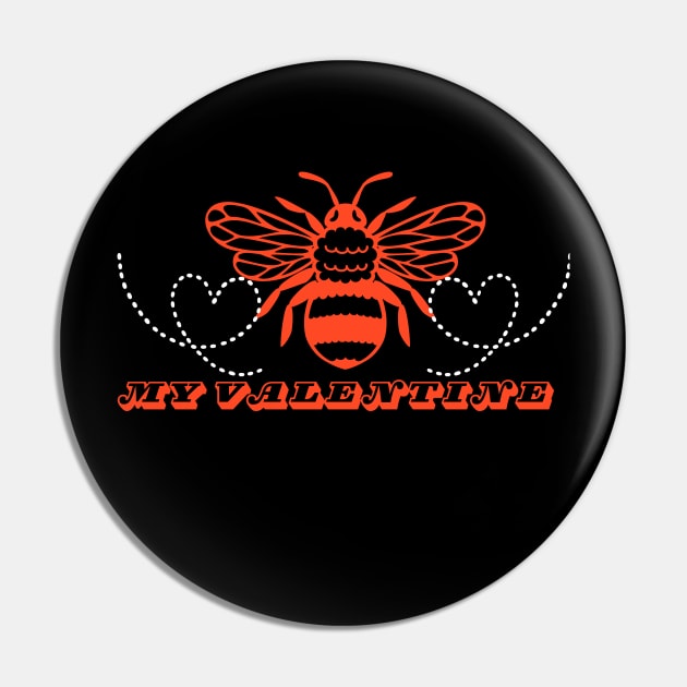 Cute Funny Bee My Valentine, Valentine Day Gift for Him or Her Pin by Praizes