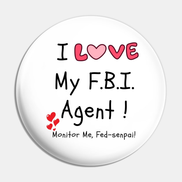 I Love My FBI Agent!  Monitor Me, Fed-senpai! Pin by FrenArt