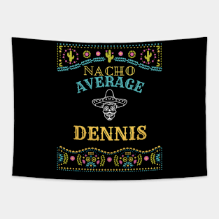 Nacho Average Dennis Funny Cinco De Mayo Puns Personalized Name Tapestry