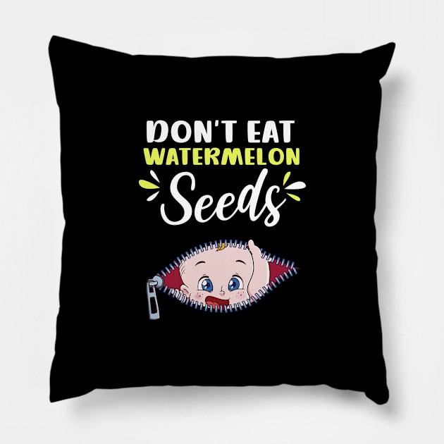 Pregnancy Announcement Shirt | Don't Eat Watermelon Seeds Pillow by Gawkclothing