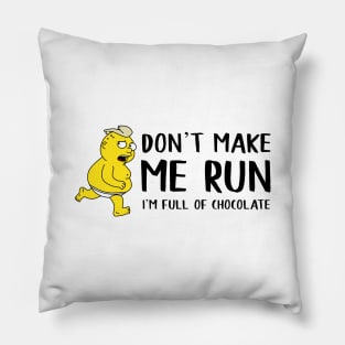 Don’t make me run Pillow