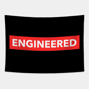 Engineered to be an engineer ! Tapestry