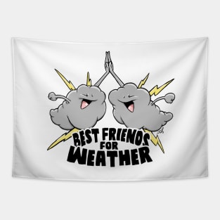 Best Friends for Weather Tapestry