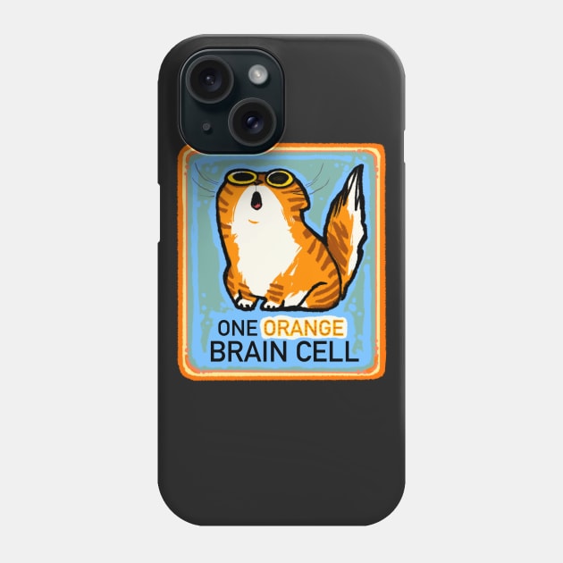 One Orange Brain Cell Phone Case by AjaMajor 