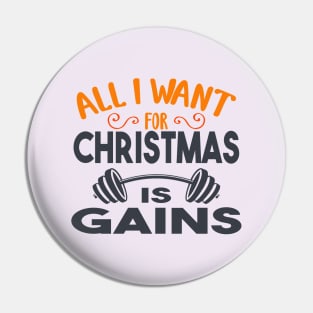 all i want for christmas is gains Pin