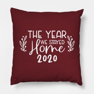 The Year We Stayed Home Pillow