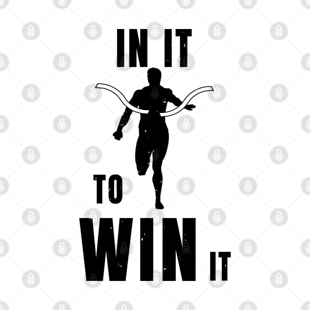 Sprinter In It To Win It Athlete Gift by atomguy