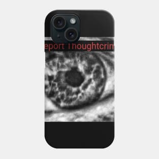 Report Thoughtcrime Phone Case