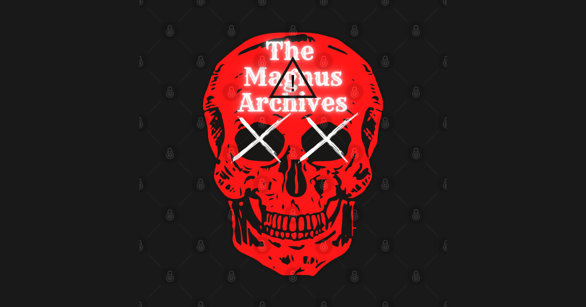 The Magnus Archives - The Magnus Archives - Posters and Art Prints