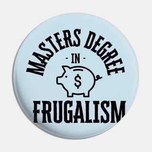 masters degree in frugalism Pin