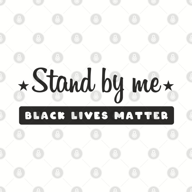 Stand By Me, Black lives matter, I can't breathe, George Floyd, Stop killing black people, Black history by UrbanLifeApparel